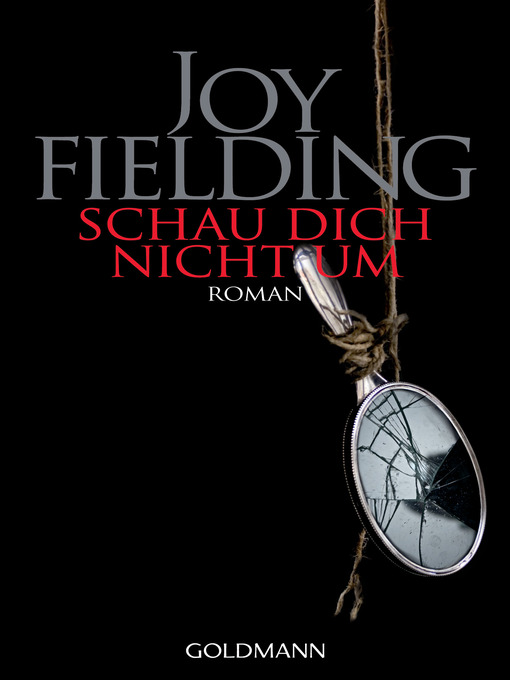 Title details for Schau dich nicht um by Joy Fielding - Available